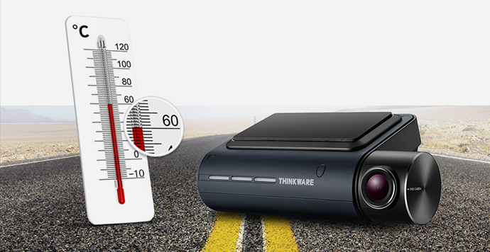 thinkware dashcams can survive in 60 degrees celsius